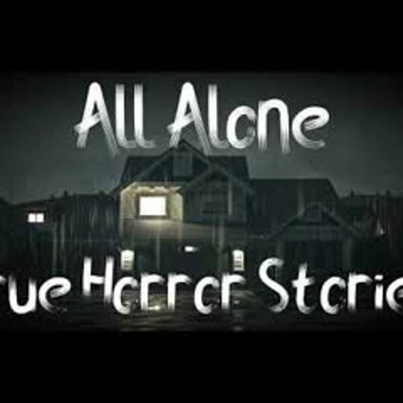 3 True All Alone Horror Stories episode artwork