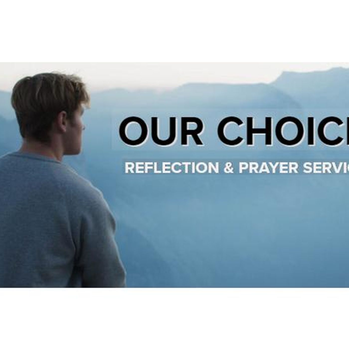 Our Choice? Freedom & Receiving Divinity Interfaith Reflection & Prayer Service episode artwork