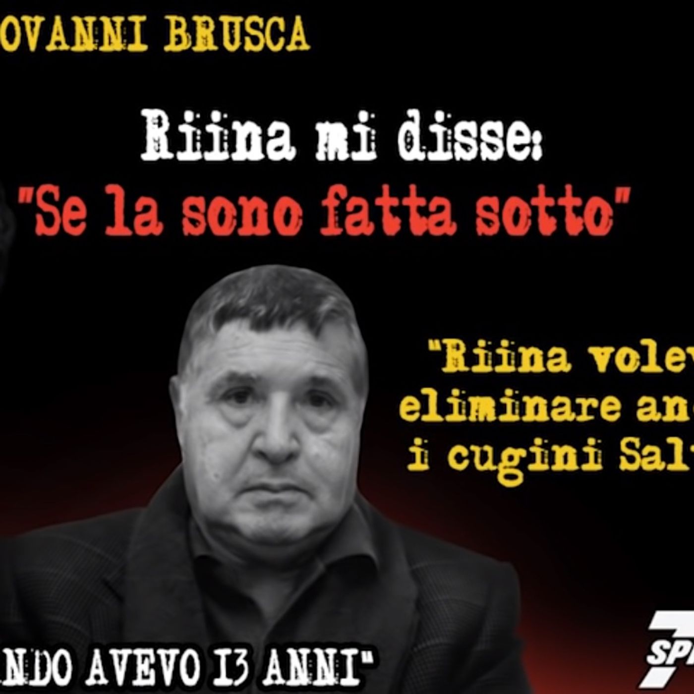[285] Brusca：«Bagarella mi diceva che Bontate, Badalamenti e i Salvo bisognava eliminarli tutti» episode artwork