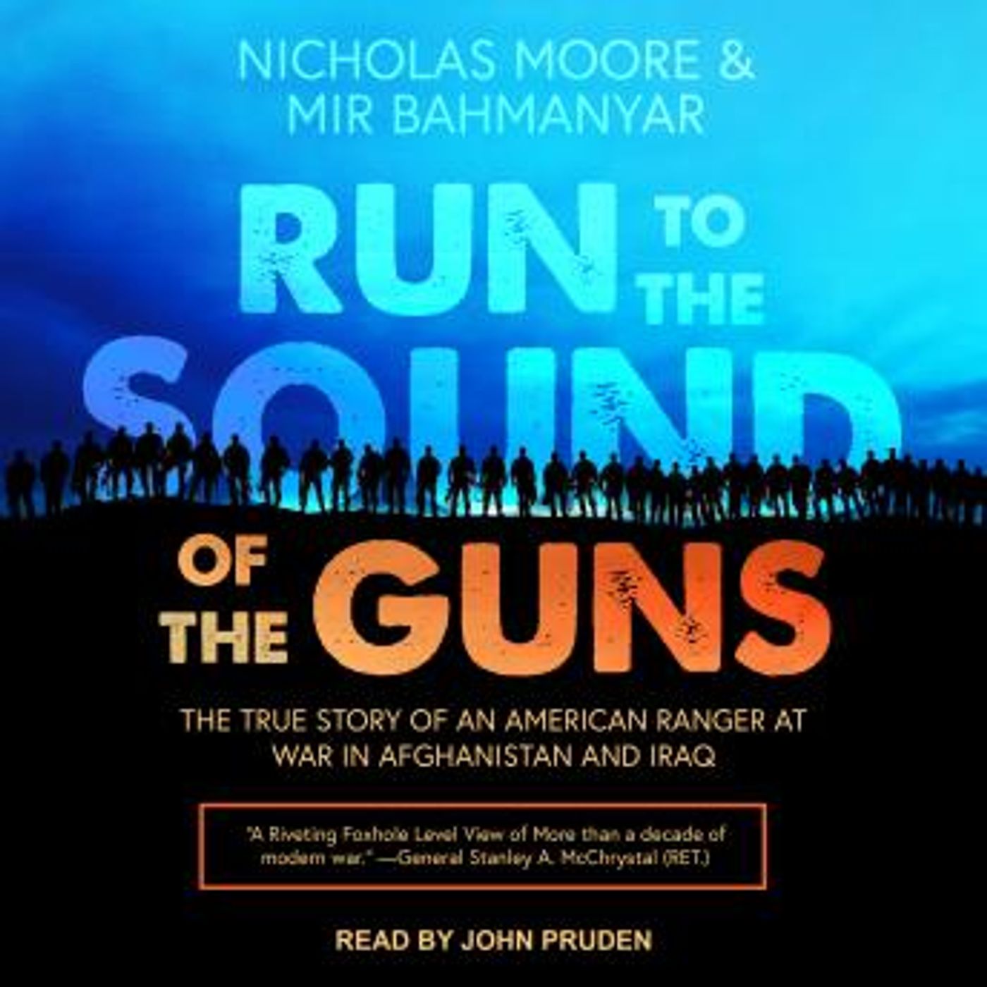Run to the Sound of the Guns: The True Story of an American Ranger at War in Afghanistan and Iraq by Nicholas Moore, Mir Bahmanyar episode artwork