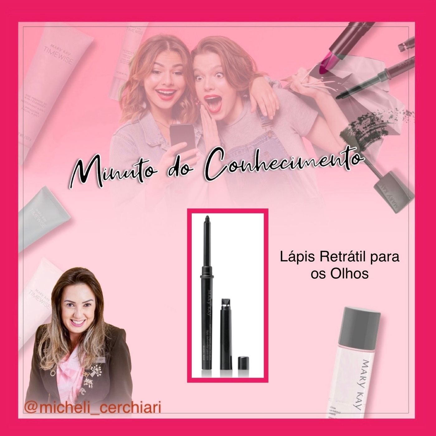 Minuto do Conhecimento - Produtos Mary Kay