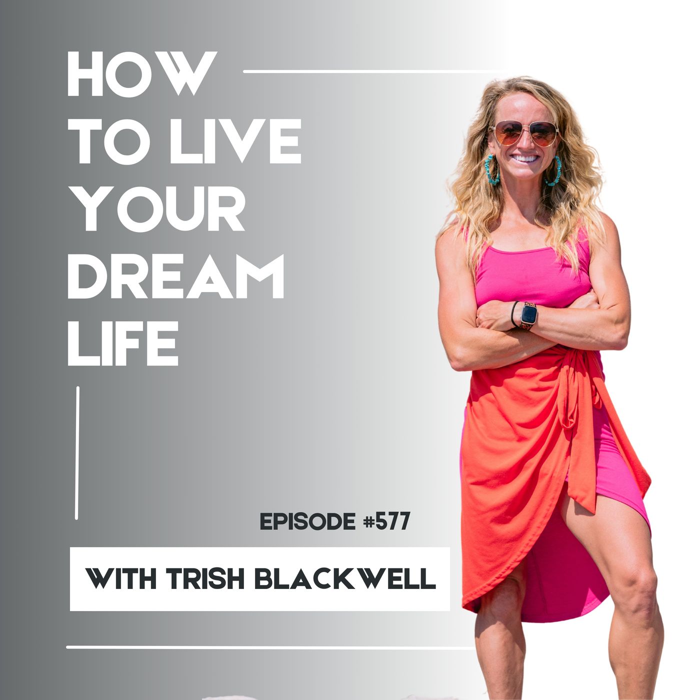 #577: How to Live Your Dream Life: 5 Mistakes Most People Make episode artwork