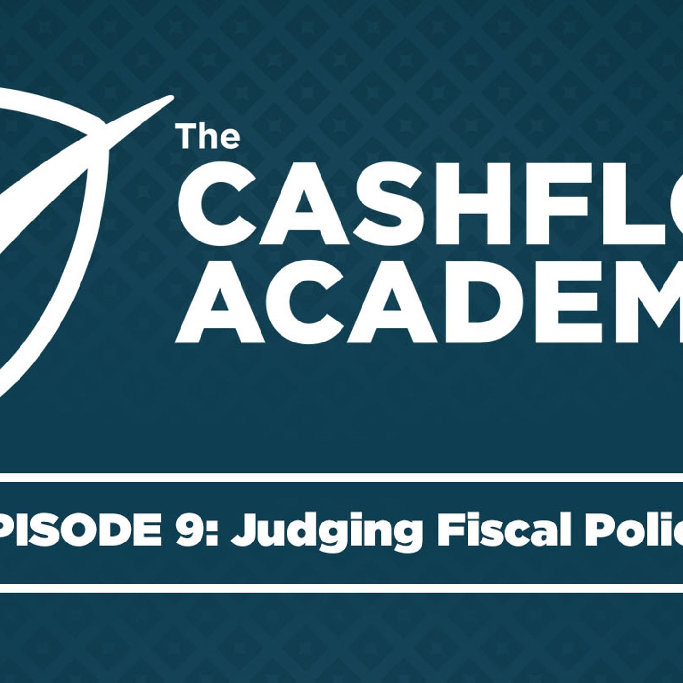 Judging Fiscal Policy (Episode 009)