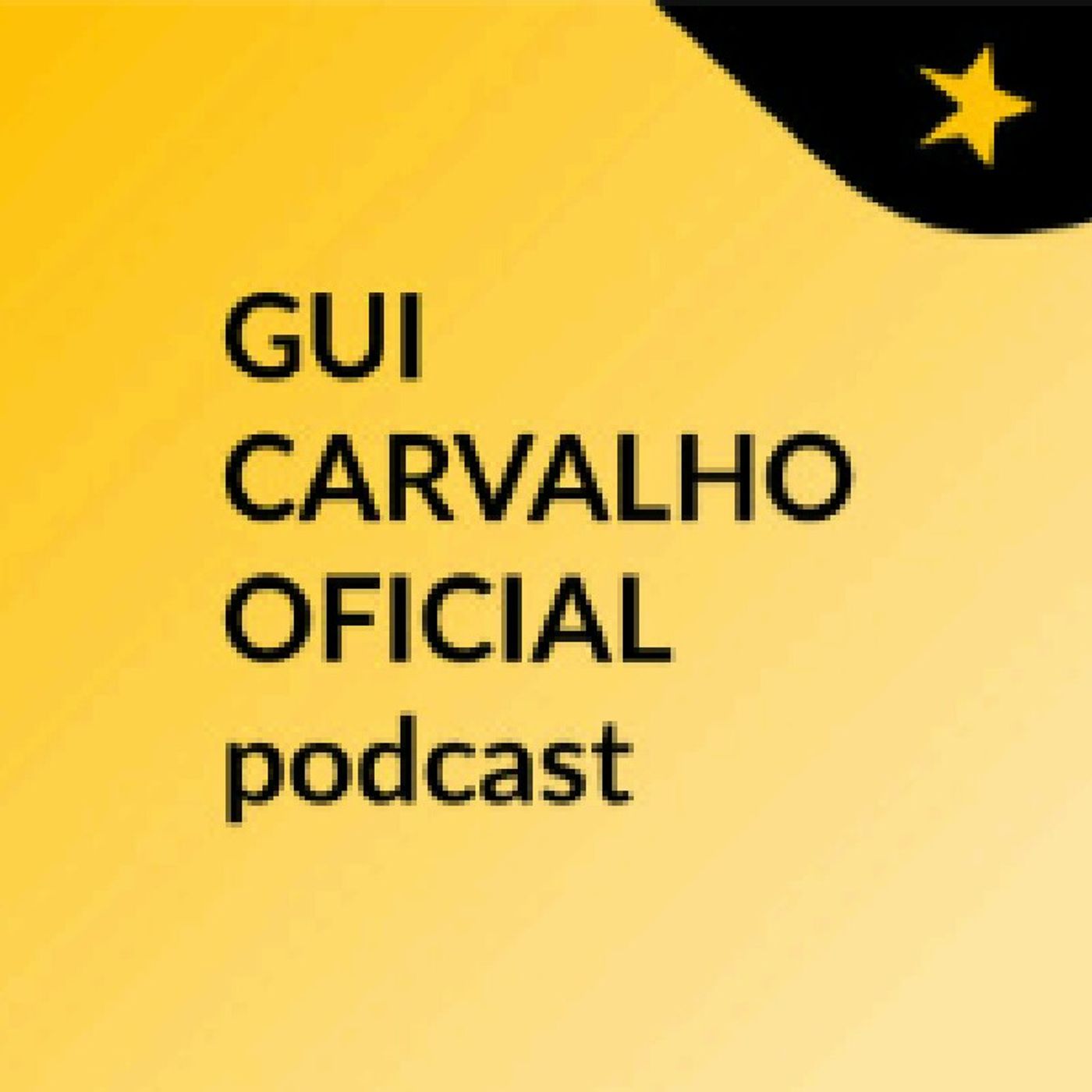 GUI CARVALHO OFICIAL podcast