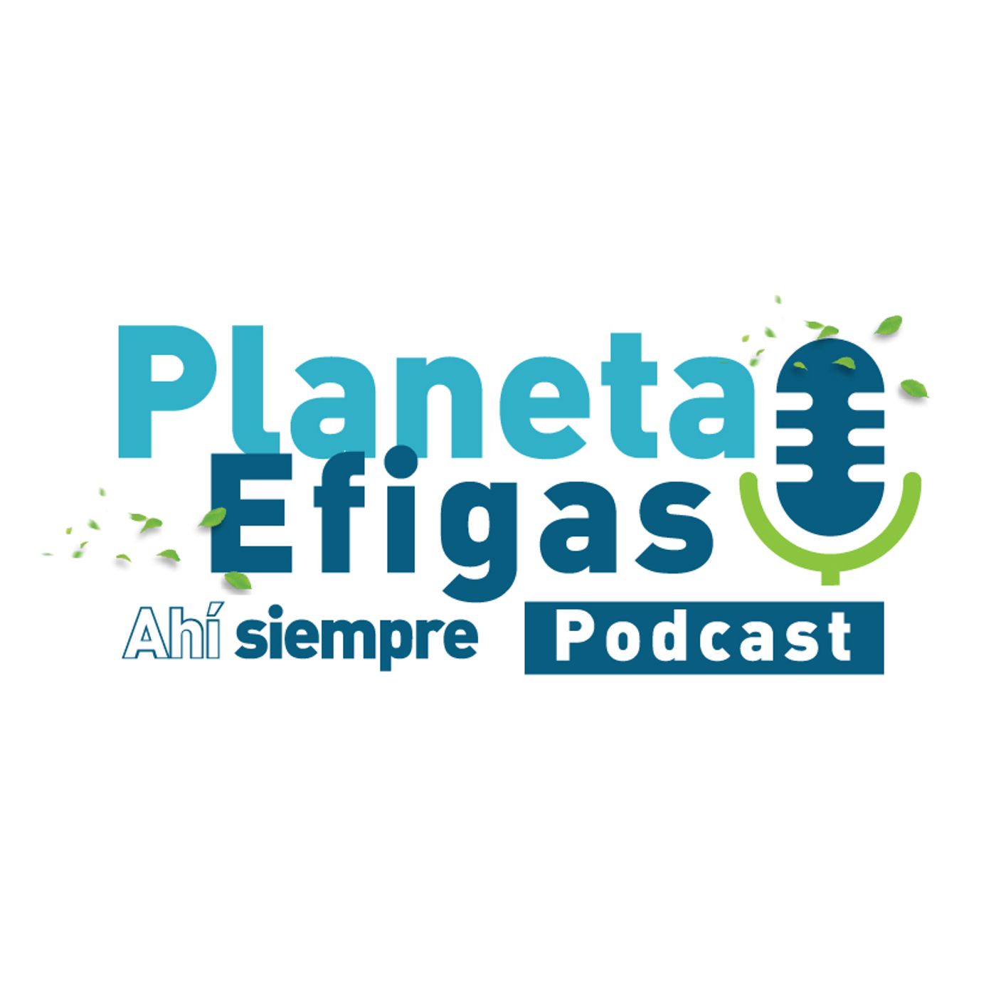 Planeta Efigas Ahí Siempre