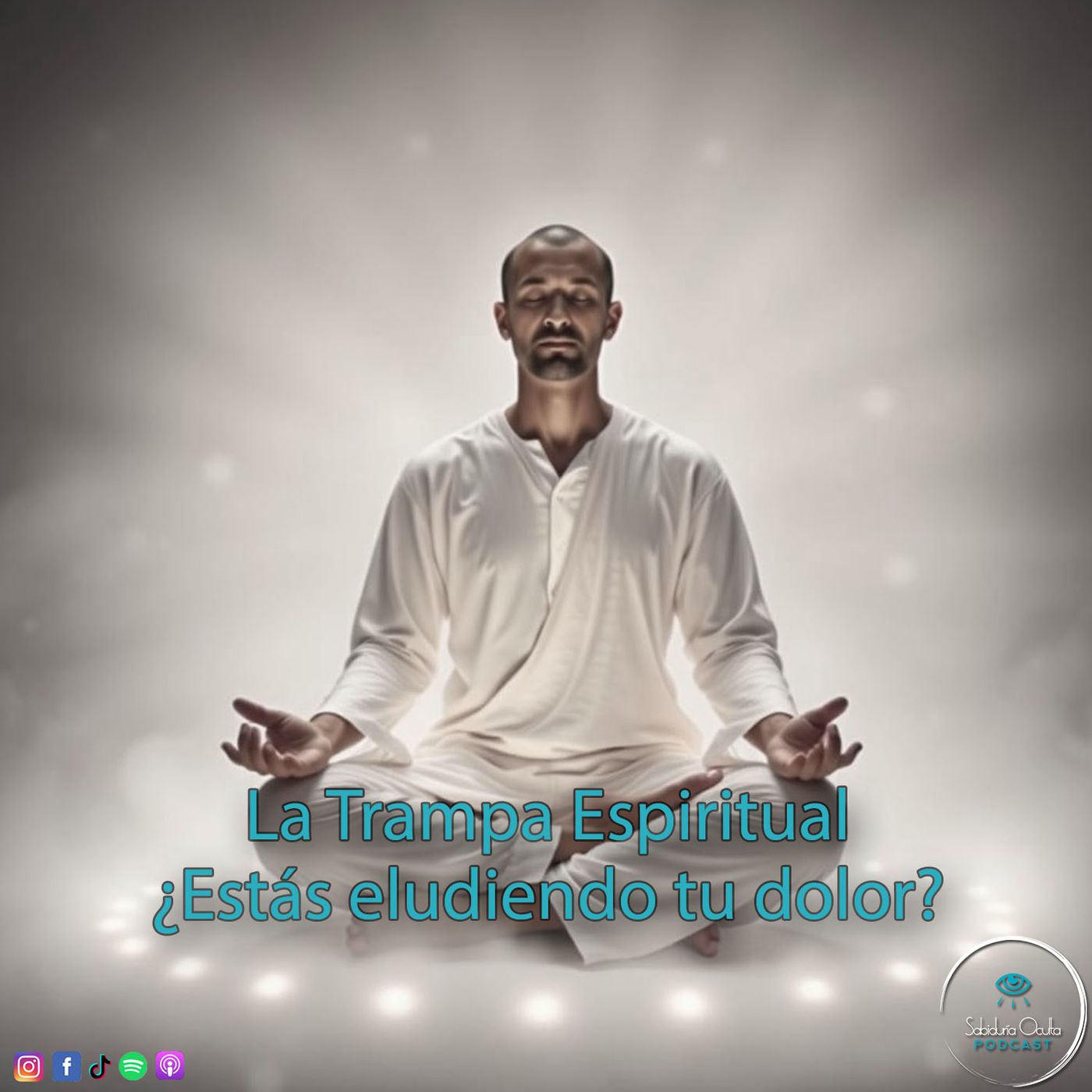 La Trampa Espiritual ¿Estás eludiendo tu dolor? La Trampa Espiritual ¿Estás eludiendo tu dolor?