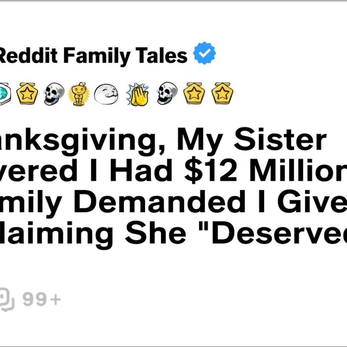 At Thanksgiving My Sister Discovered I Had 12 Million And My Family Demanded.... Reddit Stories episode artwork