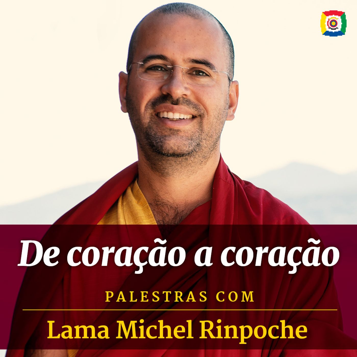 De coração a coração - Palestras com Lama Michel Rinpoche