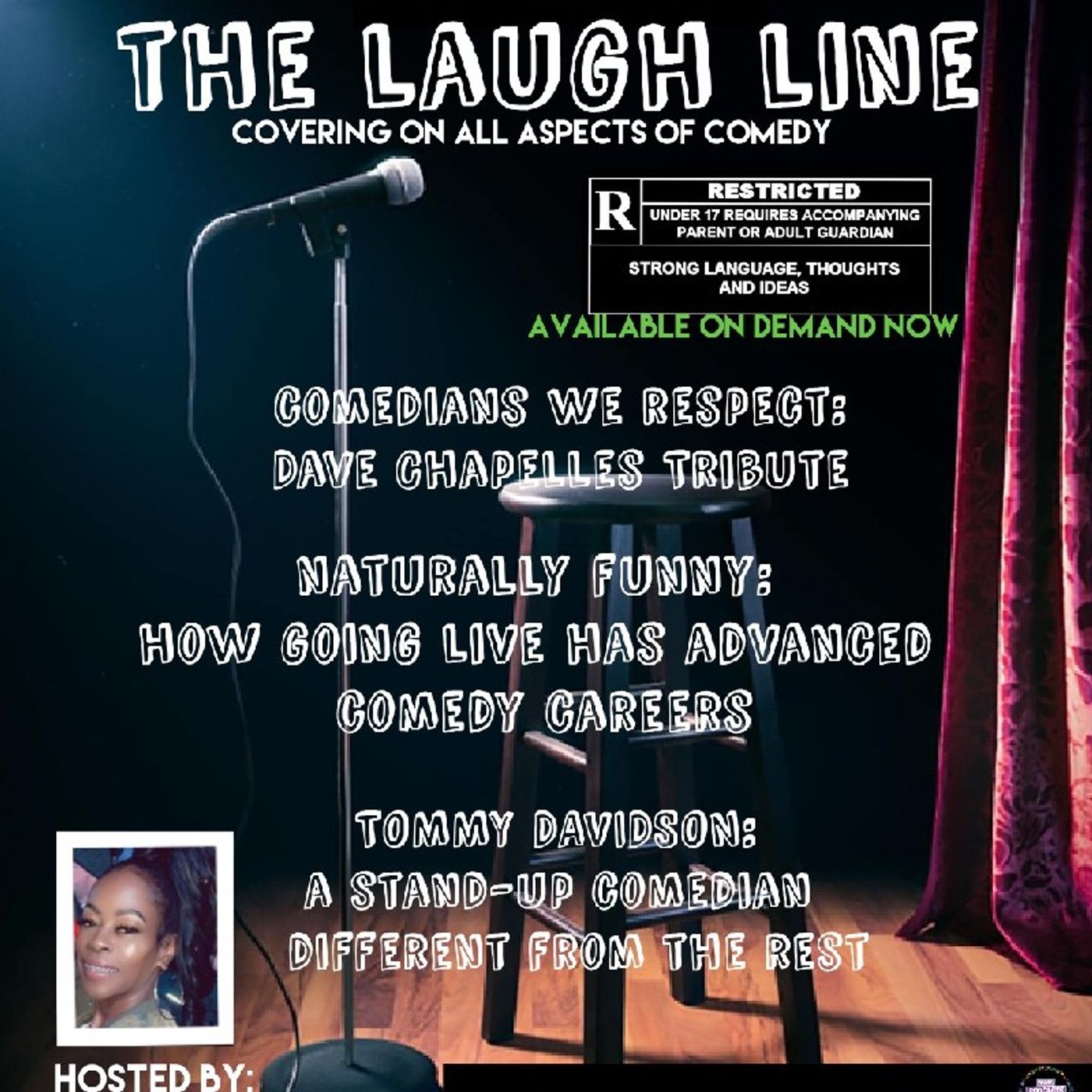 THE LAUGH LINE: DAVE CHAPPELLE TRIBUTE TO COMEDIANS, TOMMY DAVIDSON MASTER COMEDIAN, HOW GOING LIVE HAS CHANGED COMEDIANS CAREERS episode artwork