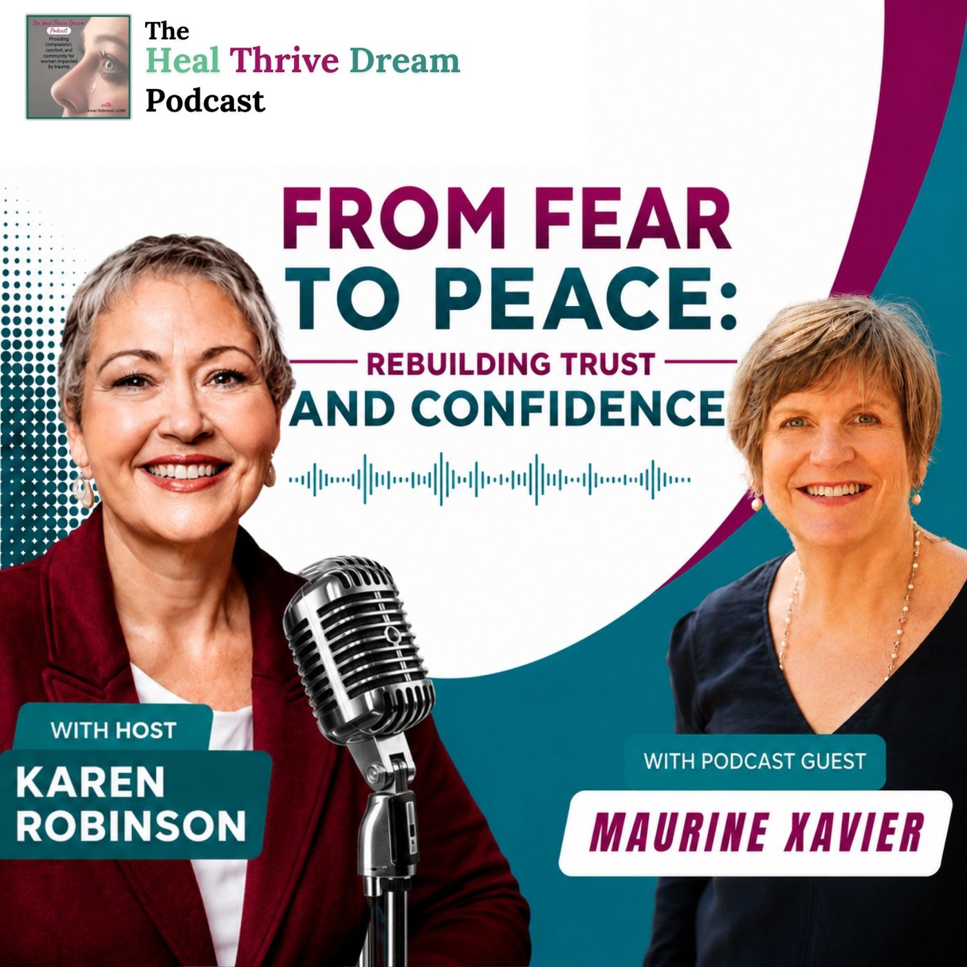 EP244: From Fear to Peace: Rebuilding Trust and Confidence with Maurine Xavier episode artwork
