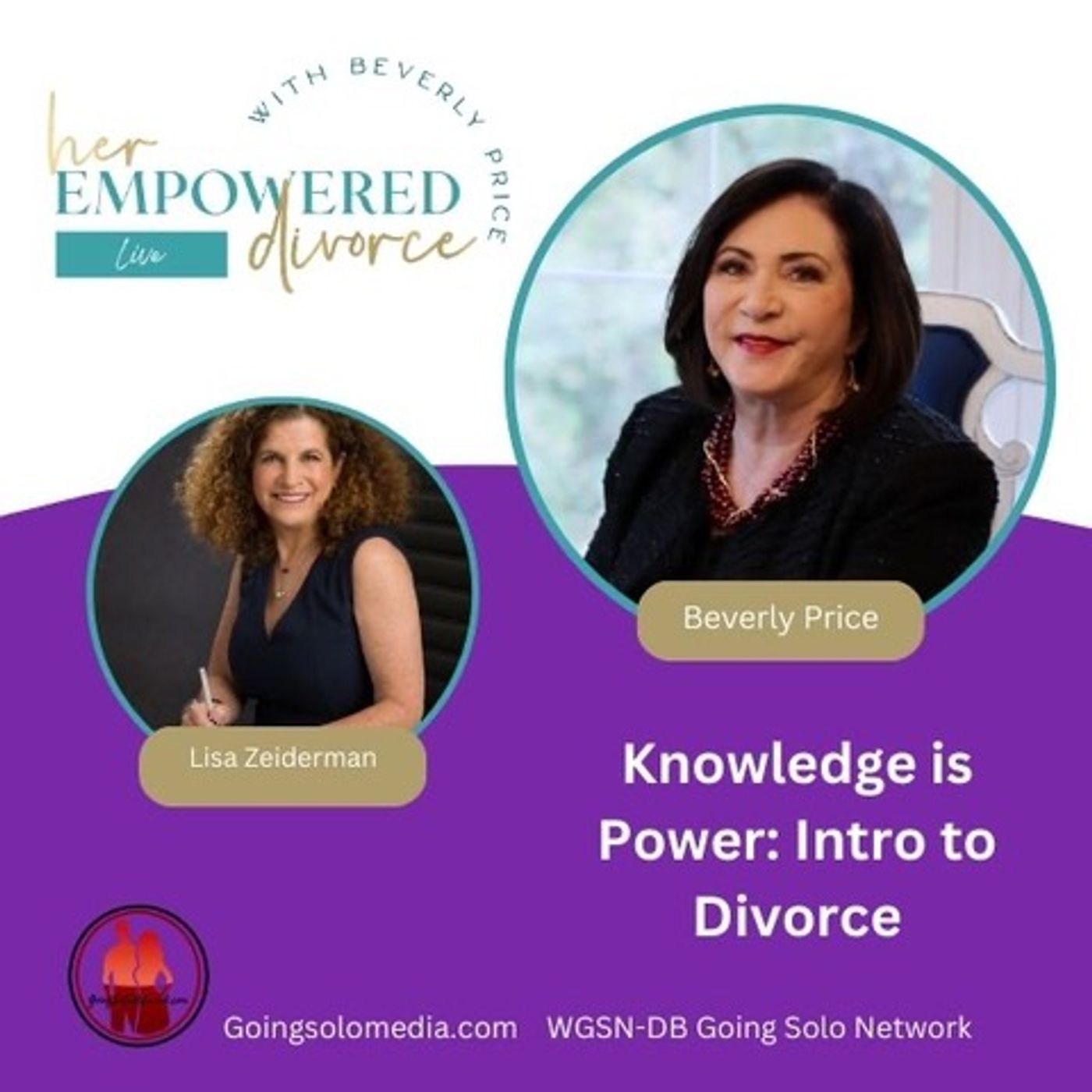 Knowledge is Power Intro to Divorce with Guest, Lisa Zeiderman, Esq, CDFA, CFL episode artwork