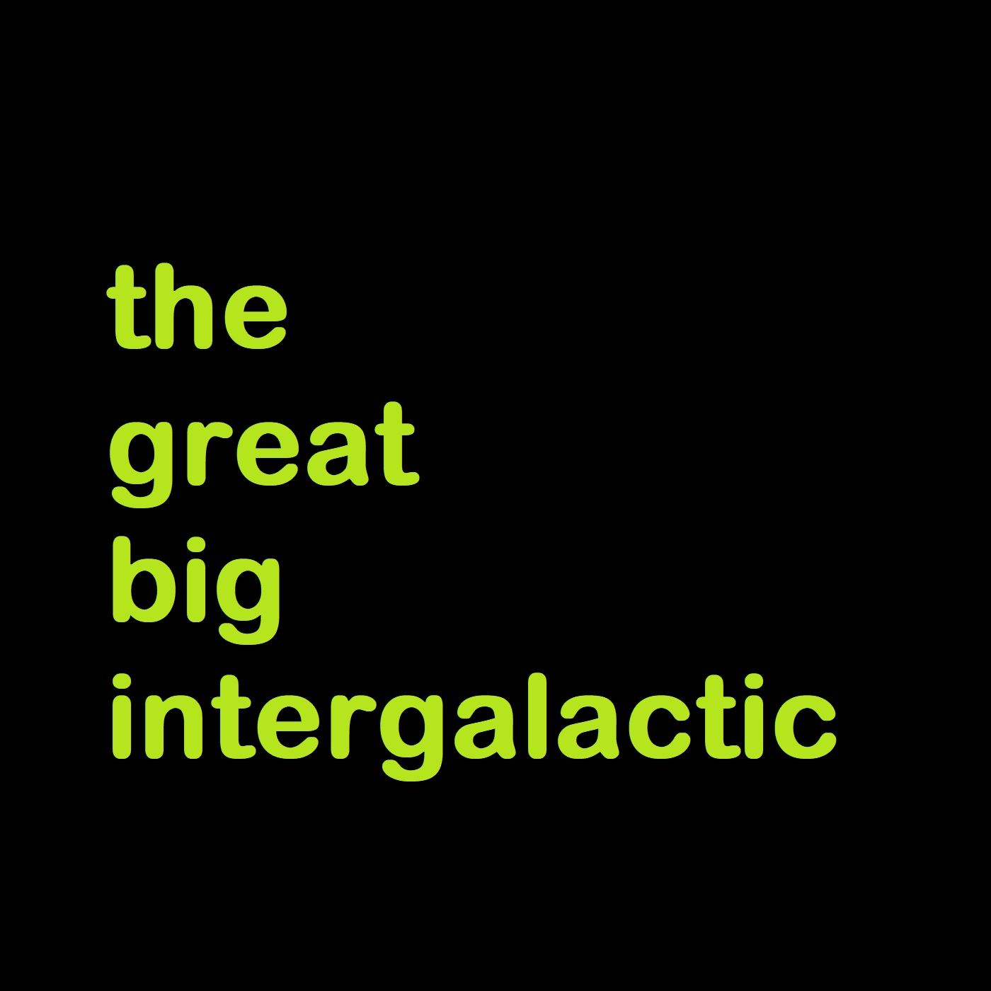 The Great Big Intergalactic Artwork