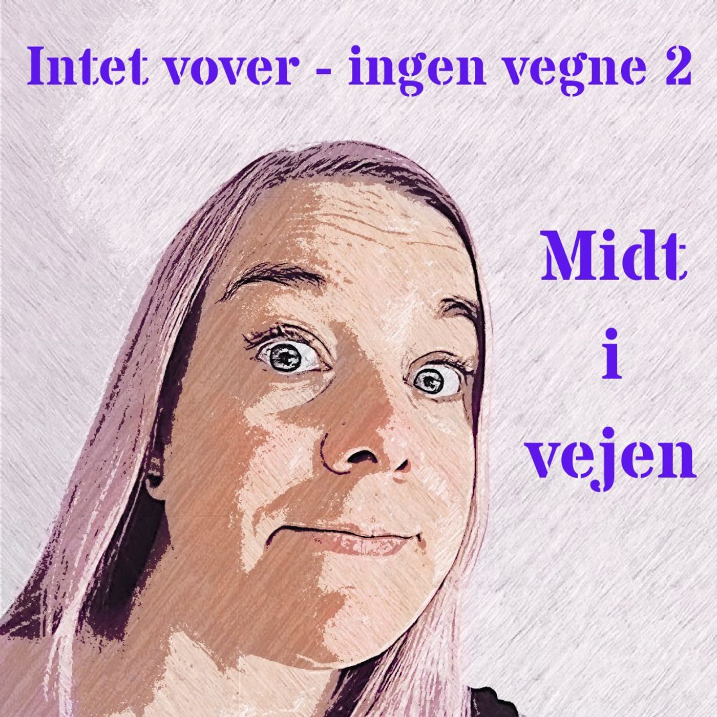 Intet vover - ingen vegne 2 episode artwork