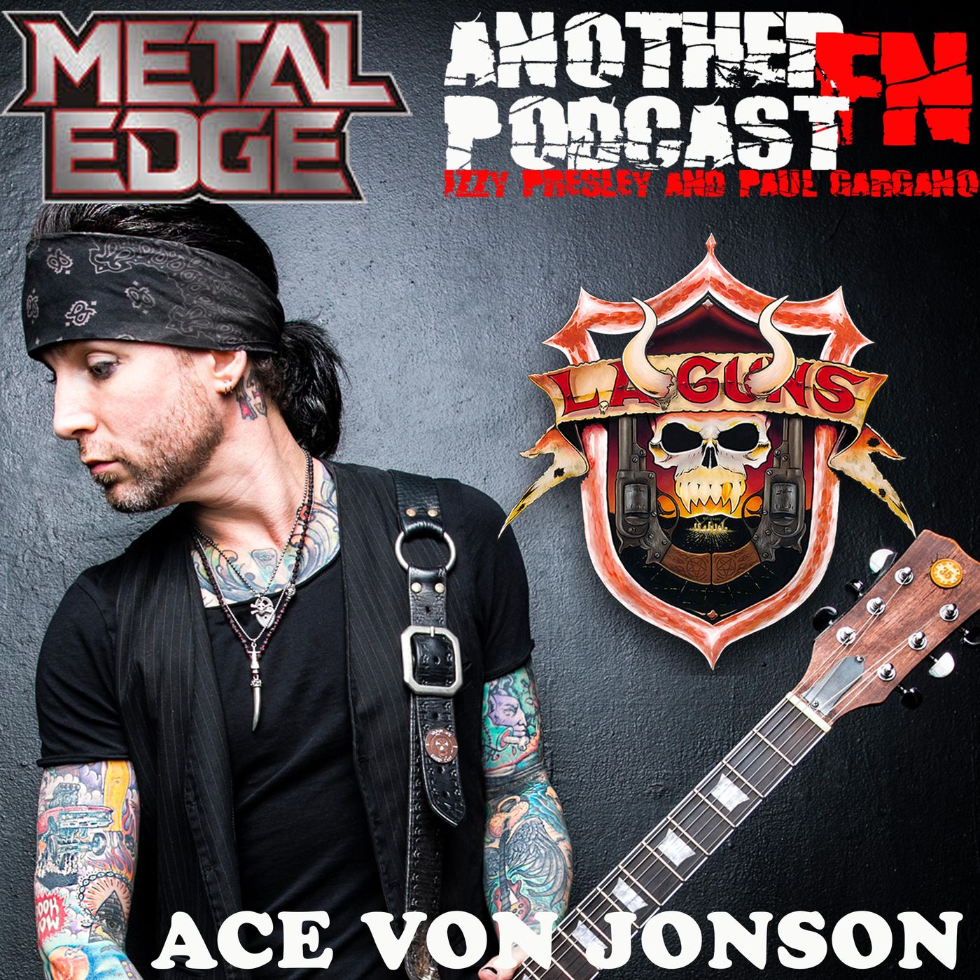 METAL EDGE PRESENTS: ACE VON JOHNSON OF LA GUNS