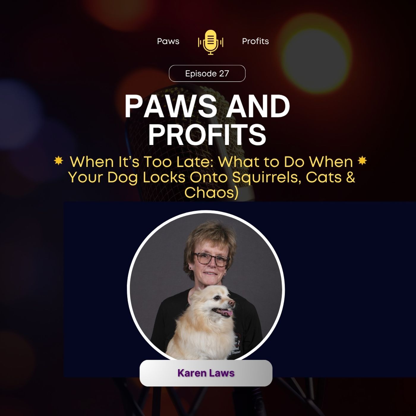 When It’s Too Late: What to Do When Your Dog Locks Onto Squirrels, Cats & Chaos
