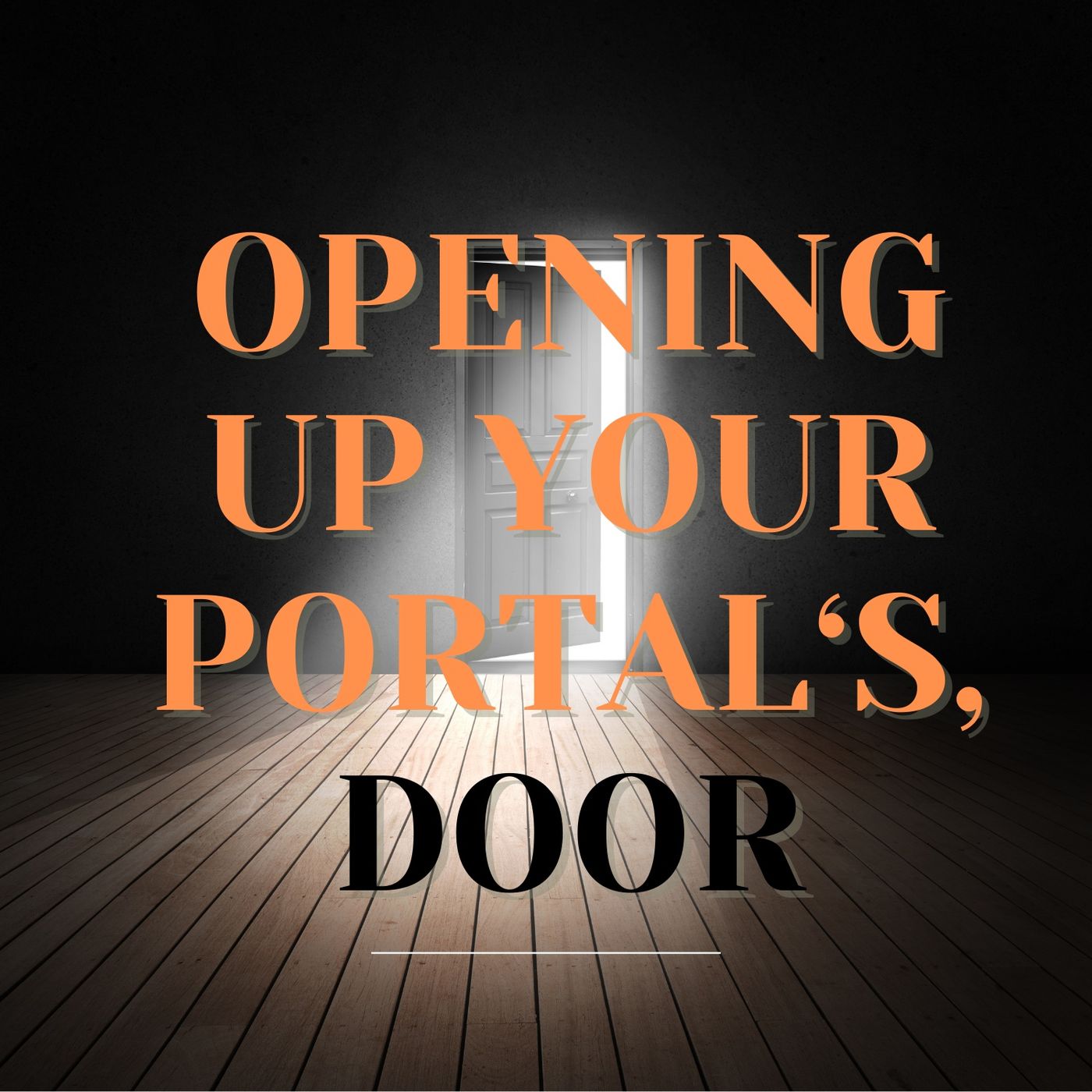 Opening Up Your Portal's, Door episode artwork