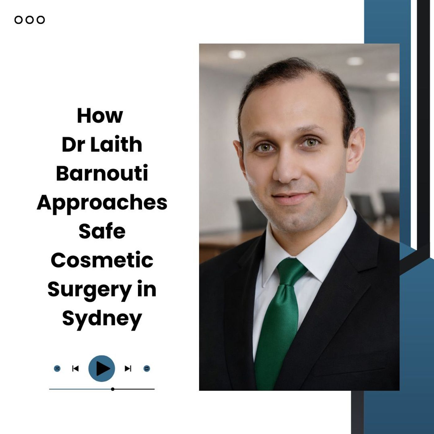 How Dr Laith Barnouti Approaches Safe Cosmetic Surgery in Sydney episode artwork