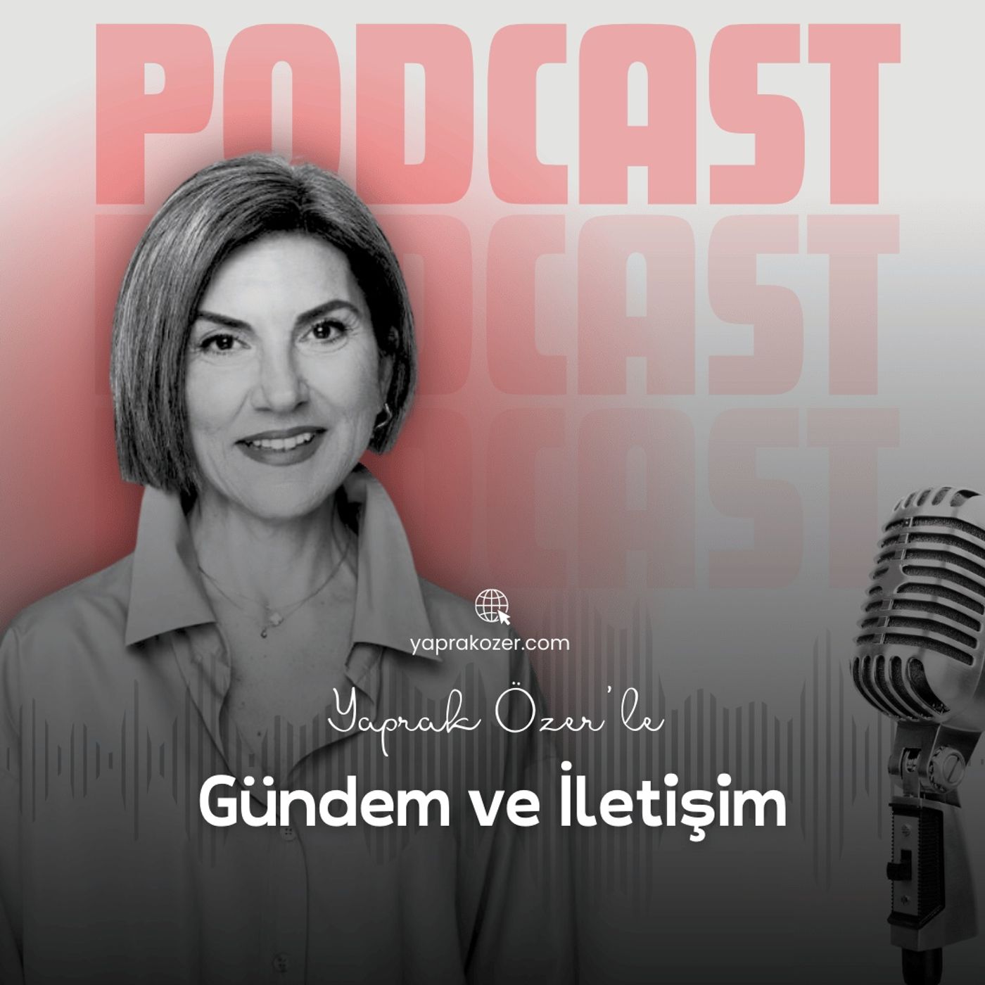 Yaprak Özer ile Gündem ve İletişim