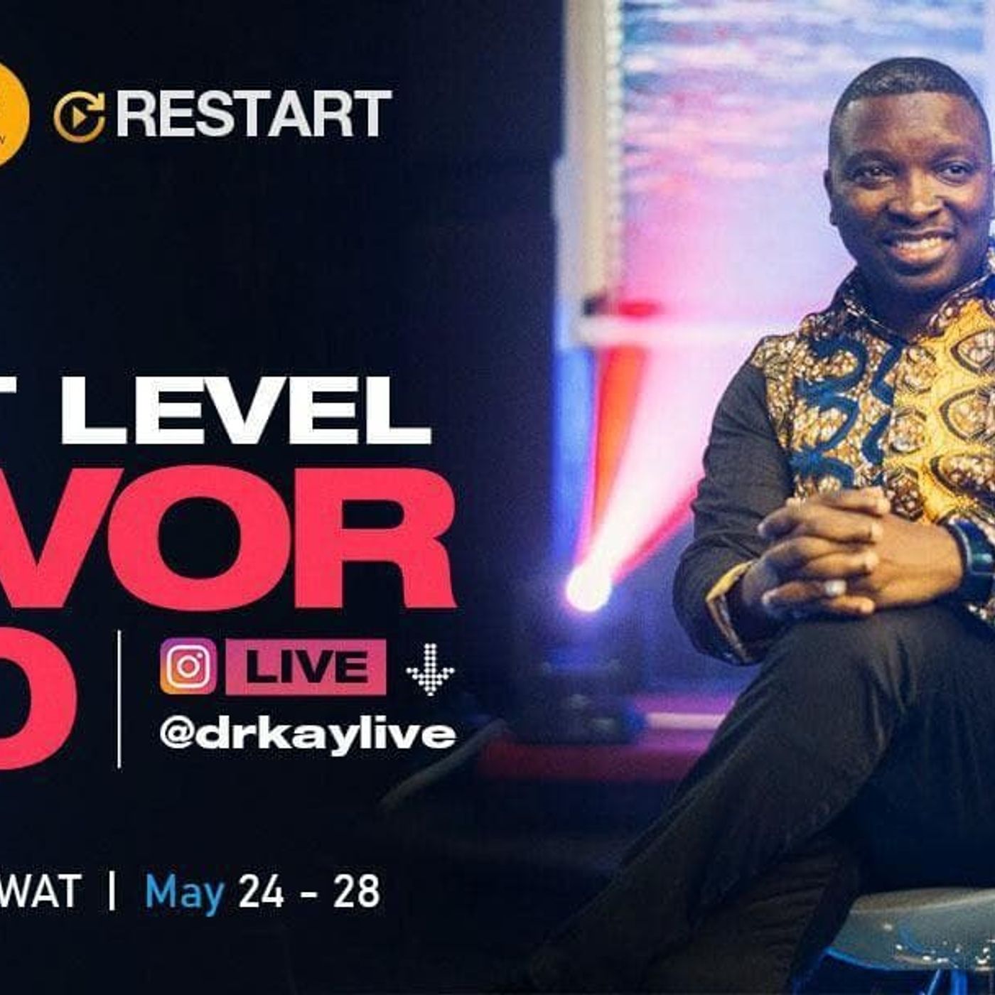 Restart with Dr.Kay  - Next Level Favor 2.0 - 27th May 2021 episode artwork