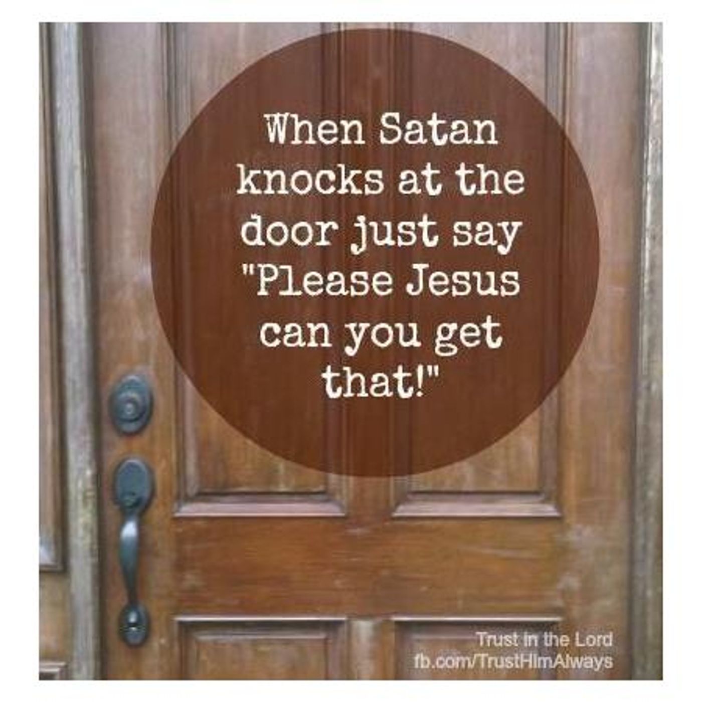 Spiritual Warfare:  Be ready when the devil comes knocking at your door. episode artwork