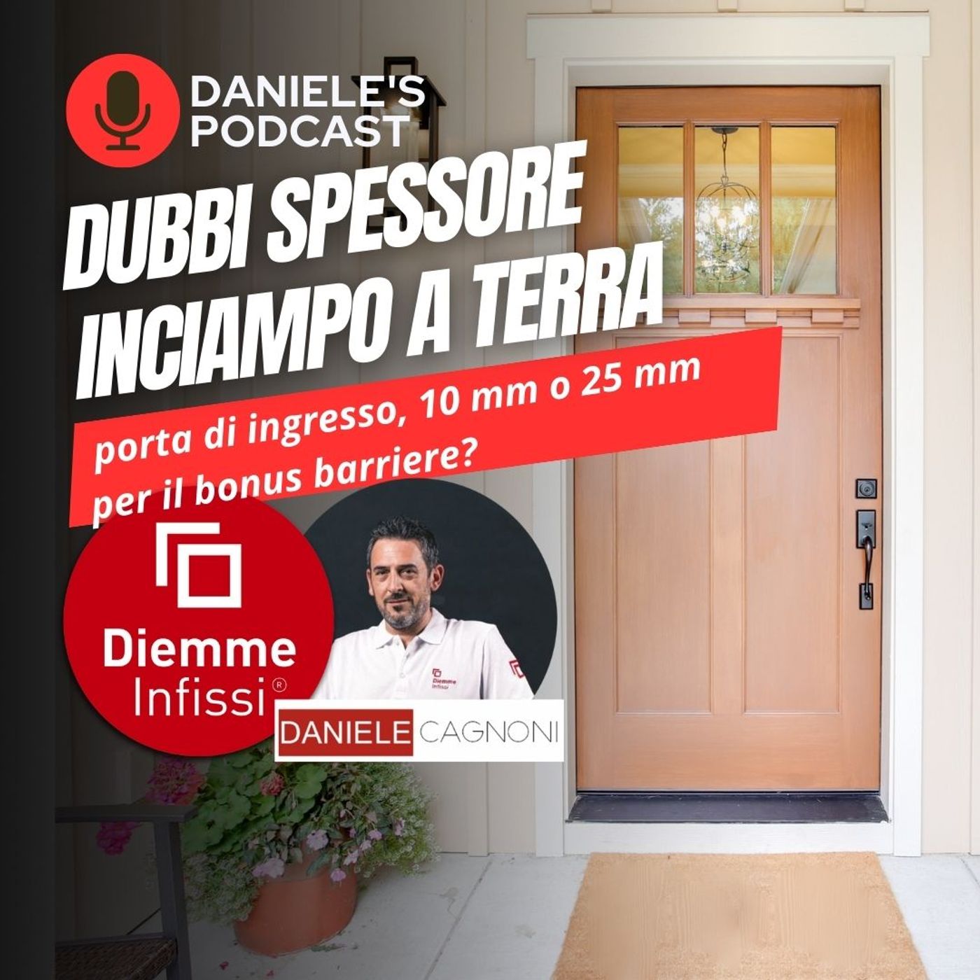 Scegliere Infissi è il Podcast di Daniele Cagnoni - SerramenTecnico - Tutorial Infissi e serramenti