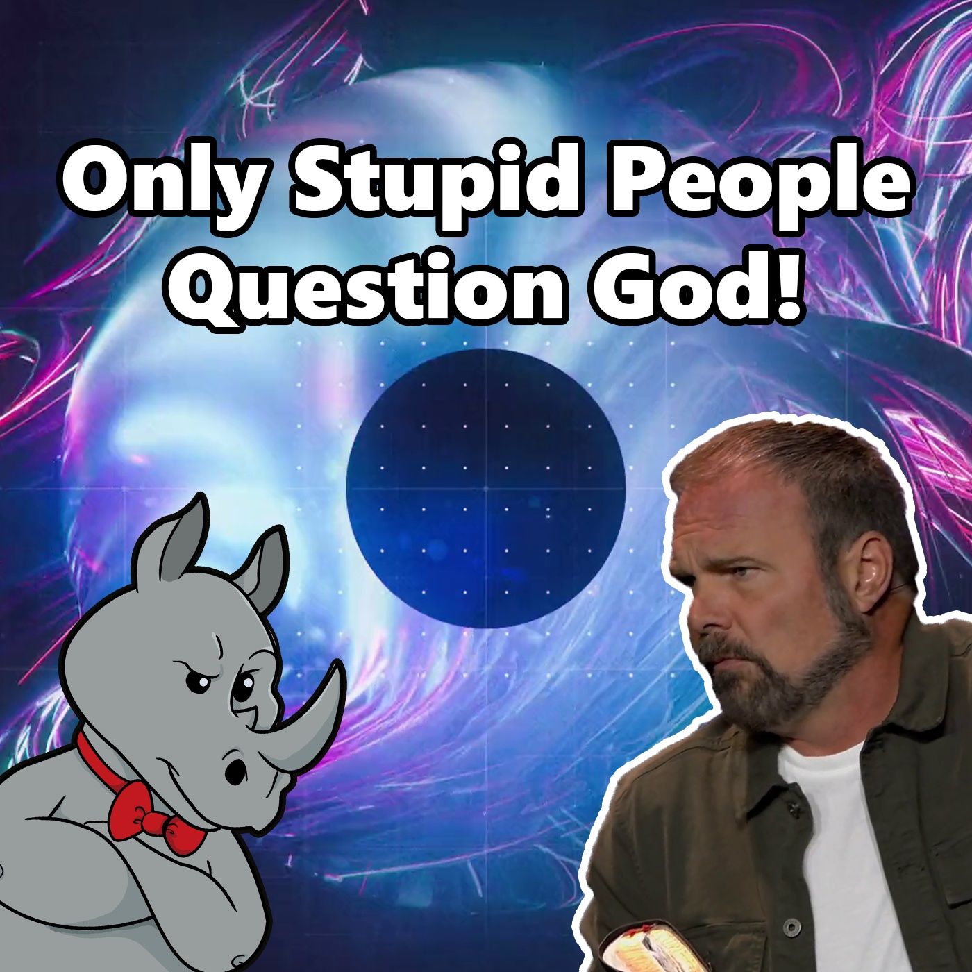 If You Think About Things, You're Stupid! episode artwork