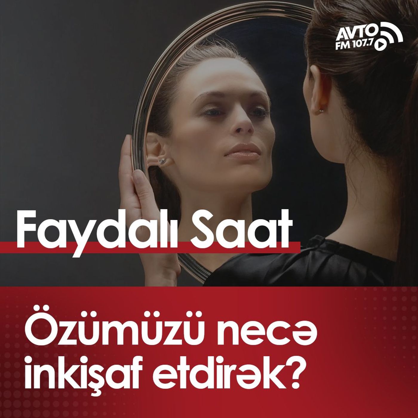 Özümüzü necə inkişaf etdirək?