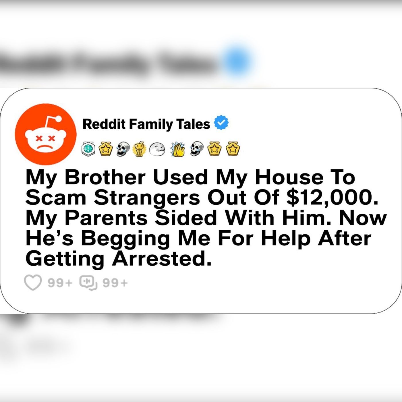My Brother Used My House To Scam Strangers Out Of $12,000. My Parents Sided... - Reddit Family Tales episode artwork