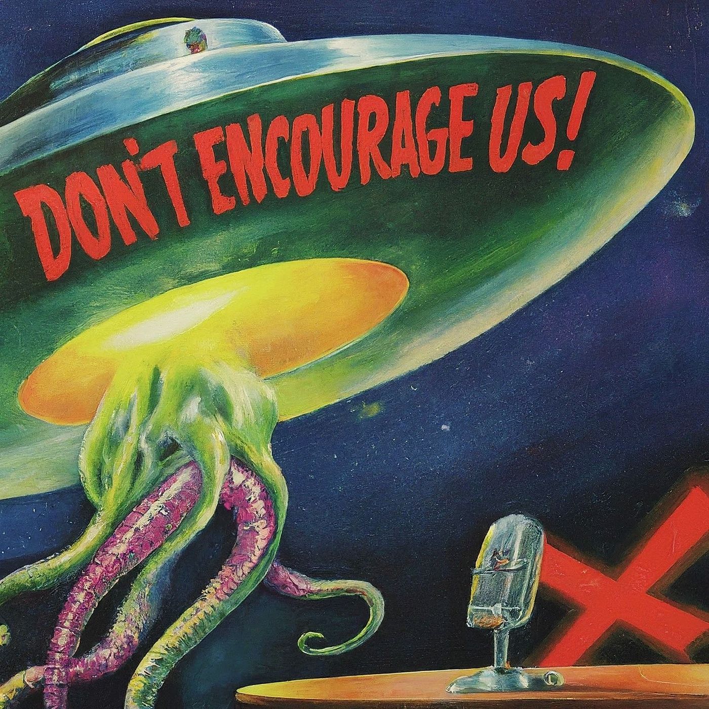 Don\'t Encourage Us