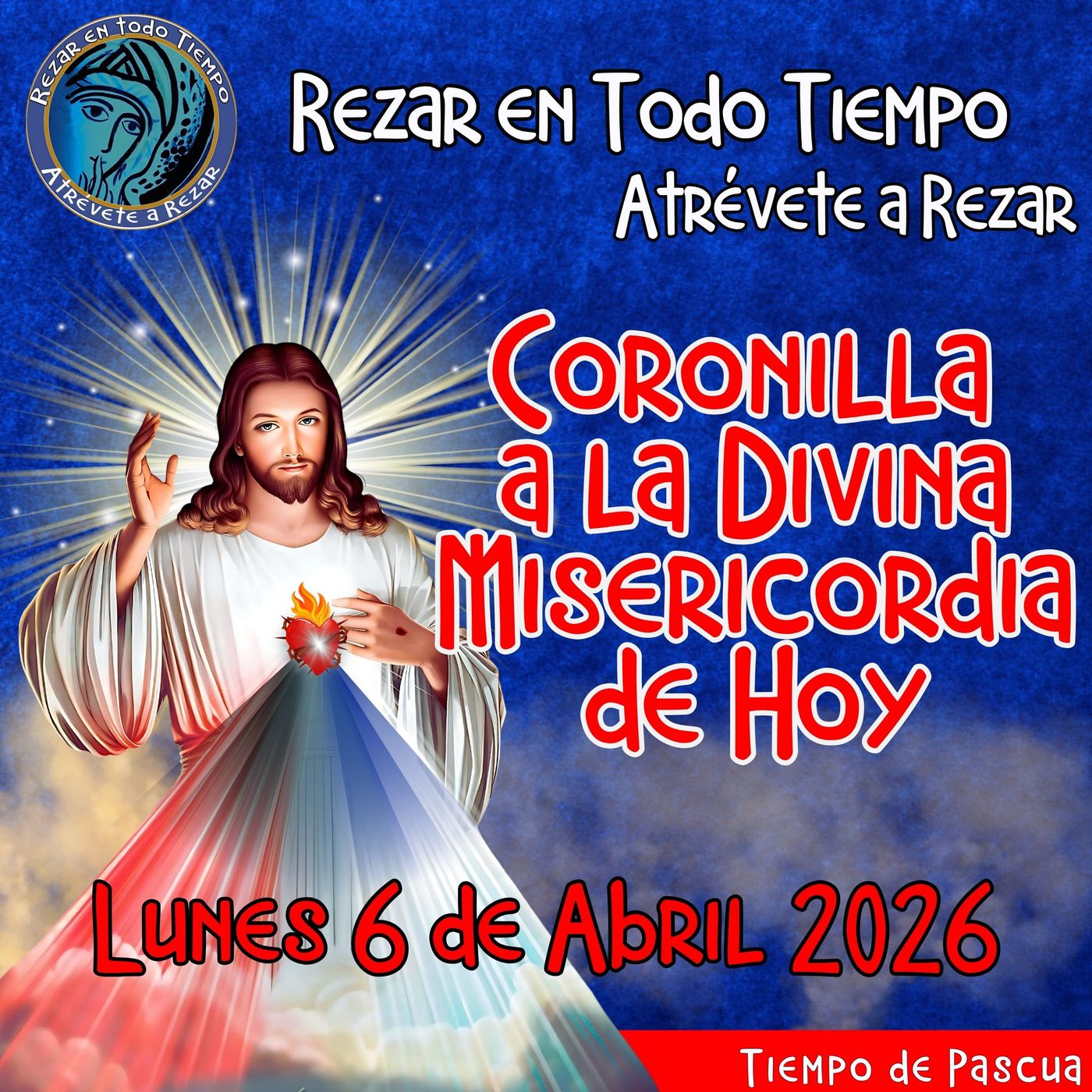 Coronilla a la Divina Misericordia de Hoy Lunes 6 de Abril 2026. 🙏