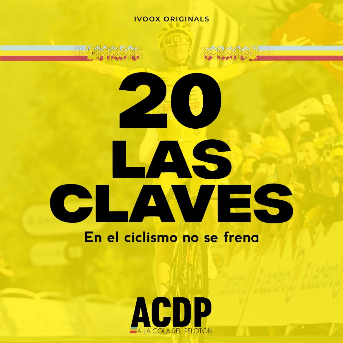 2⃣0⃣ Las Claves Tour 2024 |En el ciclismo no se frena | ACDP - A la Cola del Pelotón episode artwork