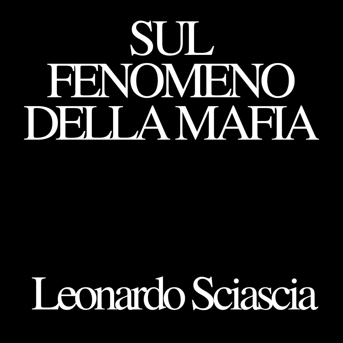 Sul fenomeno della mafia - Leonardo Sciascia episode artwork