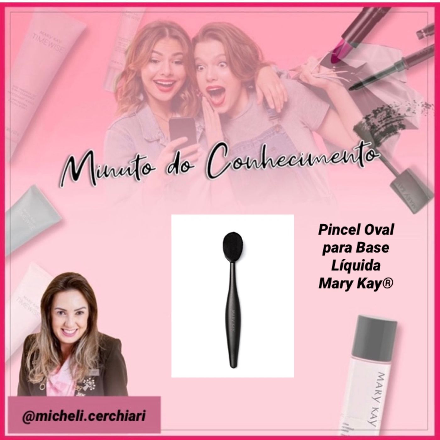 Minuto do Conhecimento - Produtos Mary Kay