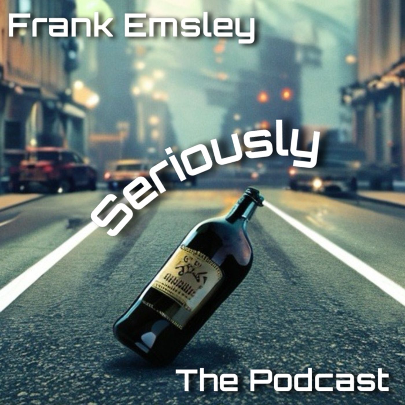 Frank Emsley Seriously
