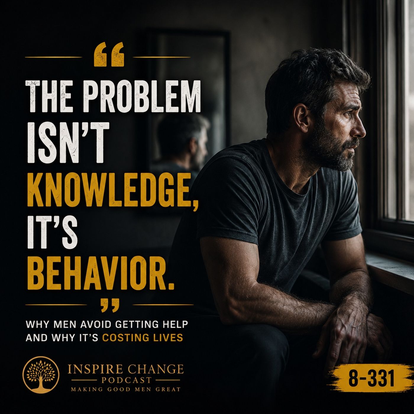 8-331 | Why Men Avoid Getting Help (And Why It’s Costing Lives) episode artwork
