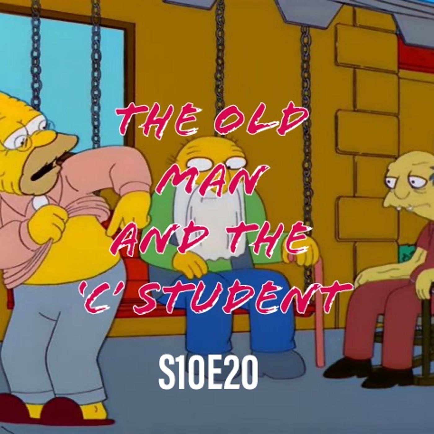 189)S10E20 (The Old Man and the 'C' Student) - podcast episode cover