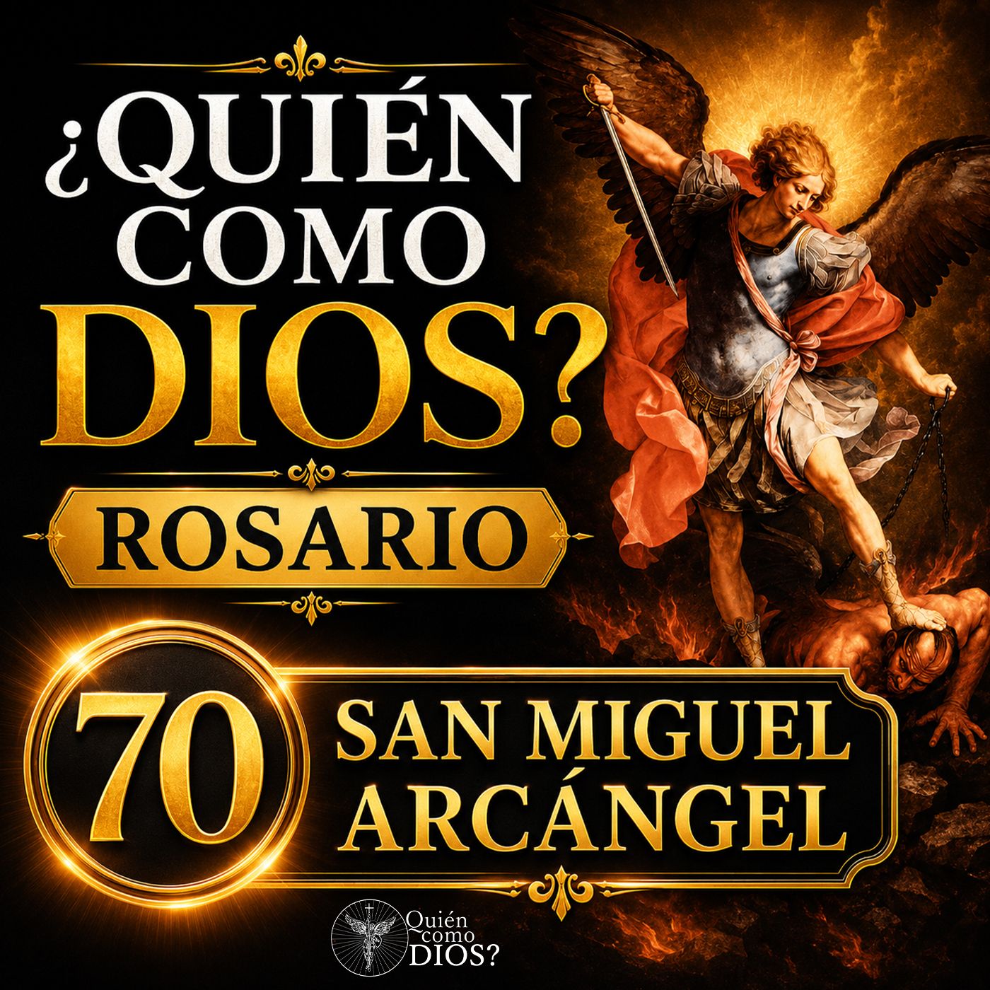 Rosario ¿Quién Como Dios? ⚔️ 70 Invocaciones a San Miguel Arcángel | Armadura Poderosa Contra Todo Mal