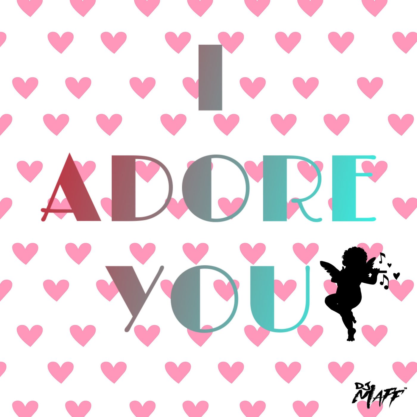 DJ MAFF - I ADORE YOU (SPECIAL EDITION) episode artwork