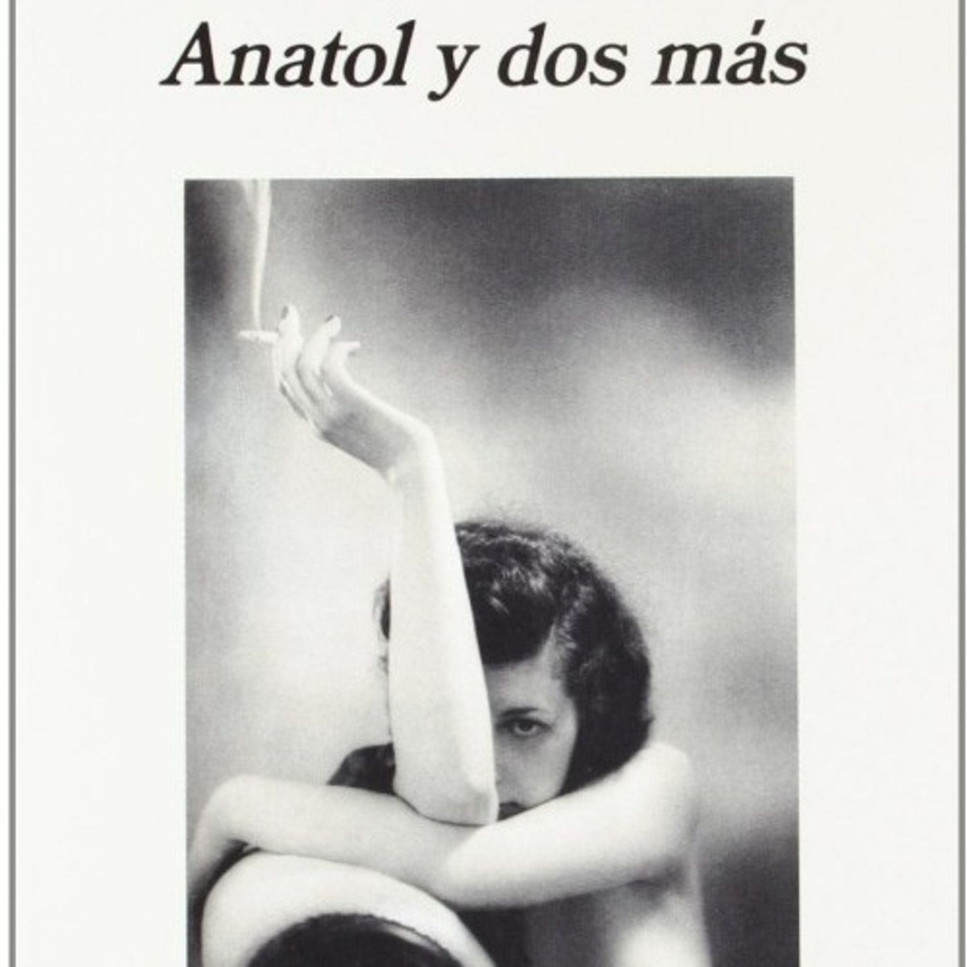 (Resumen) Anatol y dos mas - Blanca Riestra