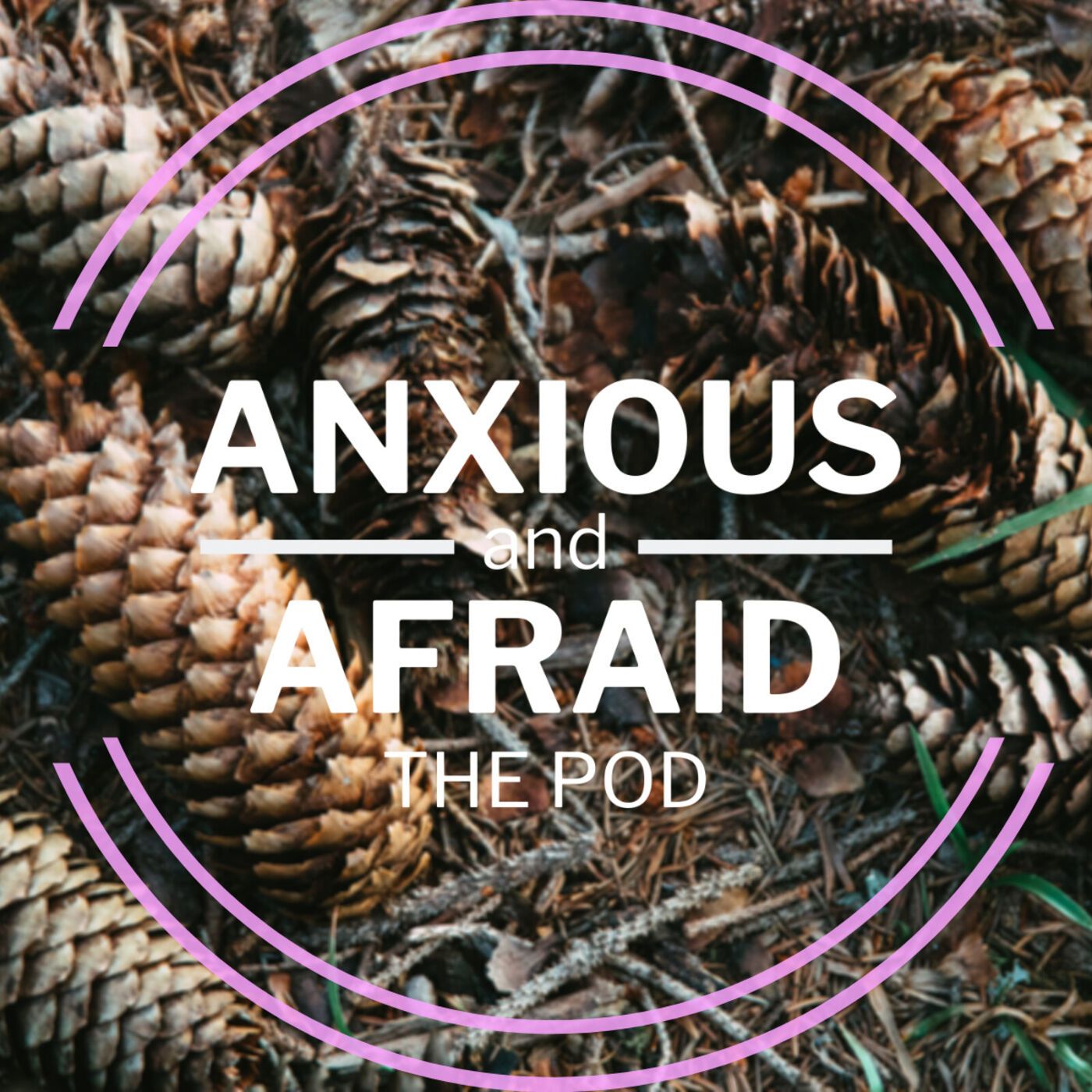 Anxious and Afraid The Pod