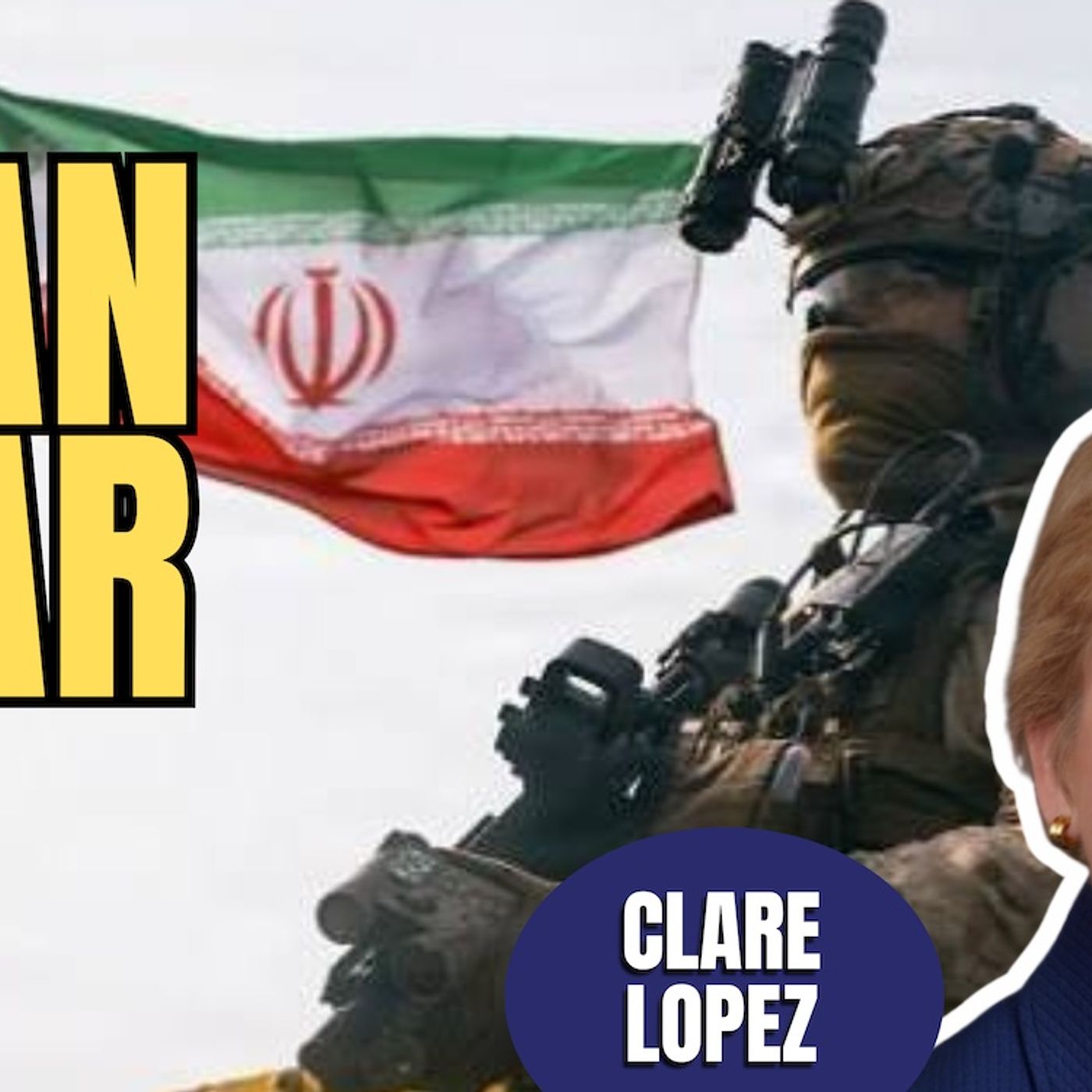 Iran War | Clare Lopez (TPC #2,099)