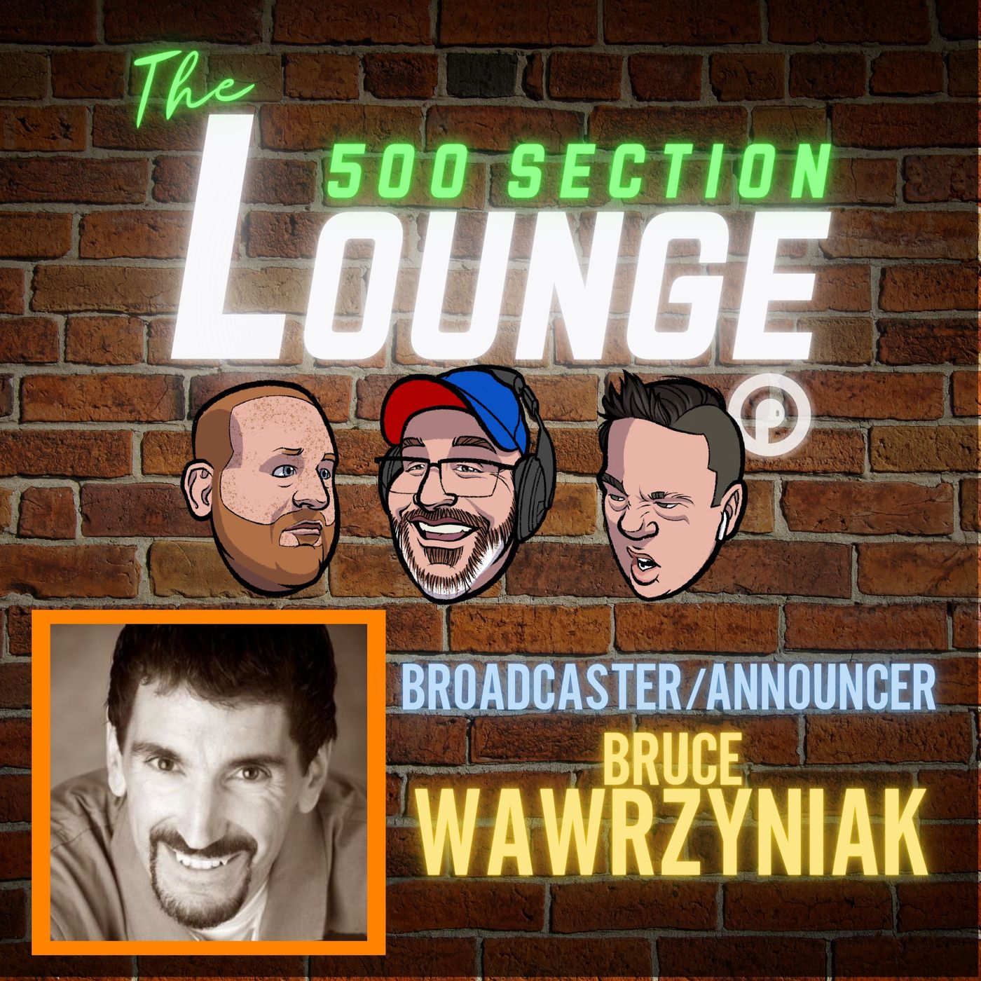 E136: Bruce Wawrzyniak Broadcasts His Story In the Lounge!