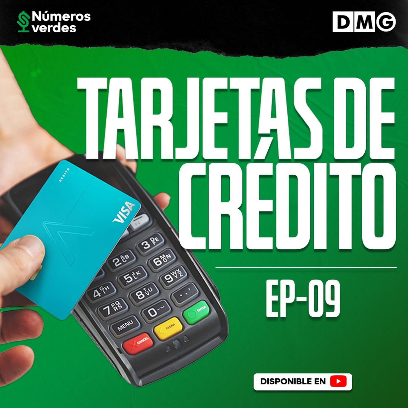 EP 09: Aprende a usar tu tarjeta de crédito.