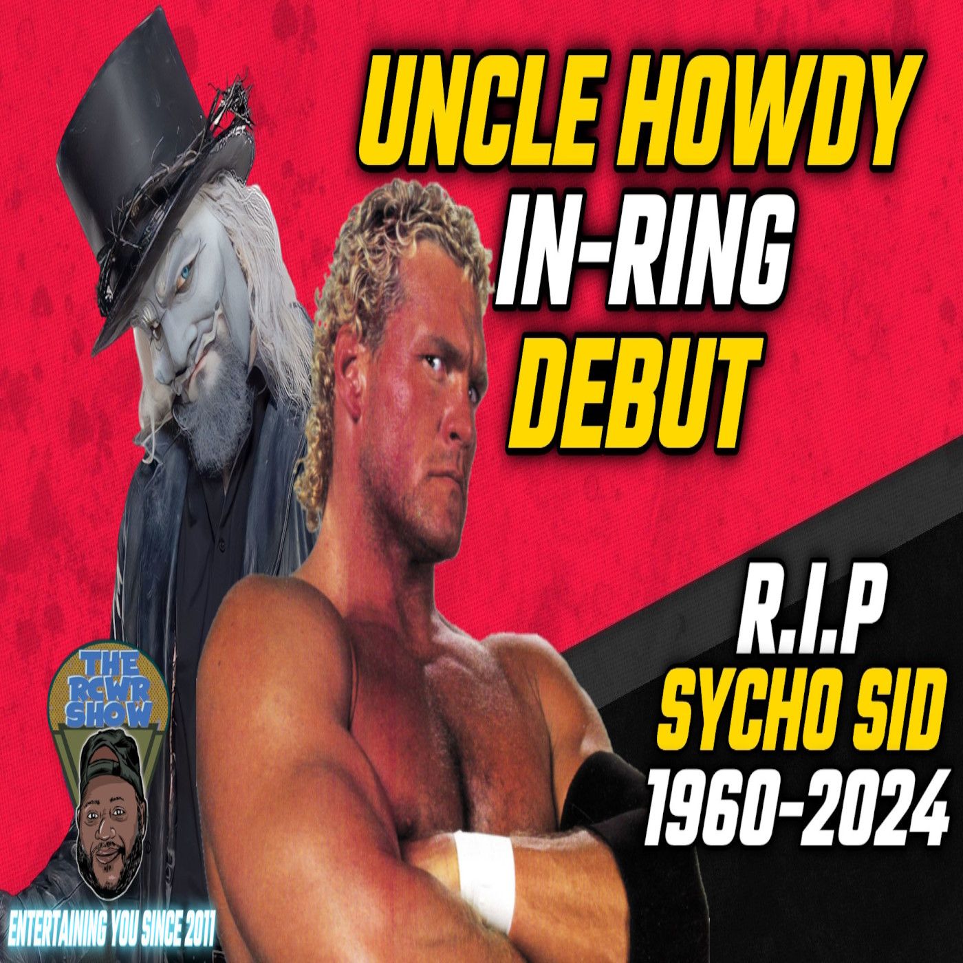 Episode 1110: Uncle Howdy's In-Ring Debut! AEW ALL IN! R.I.P Sycho Sid | The RCWR Show 8/26/24 episode artwork