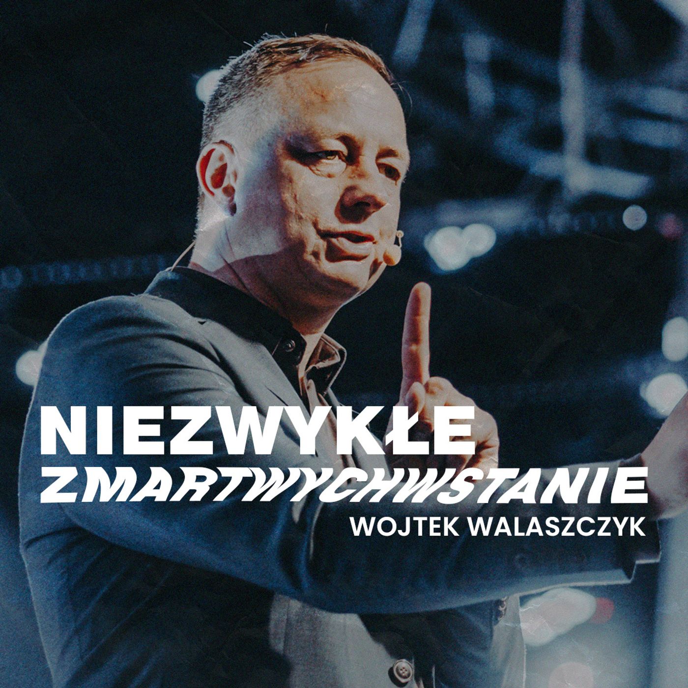 Niezwykłe Zmartwychwstanie | Wojtek Walaszczyk episode artwork