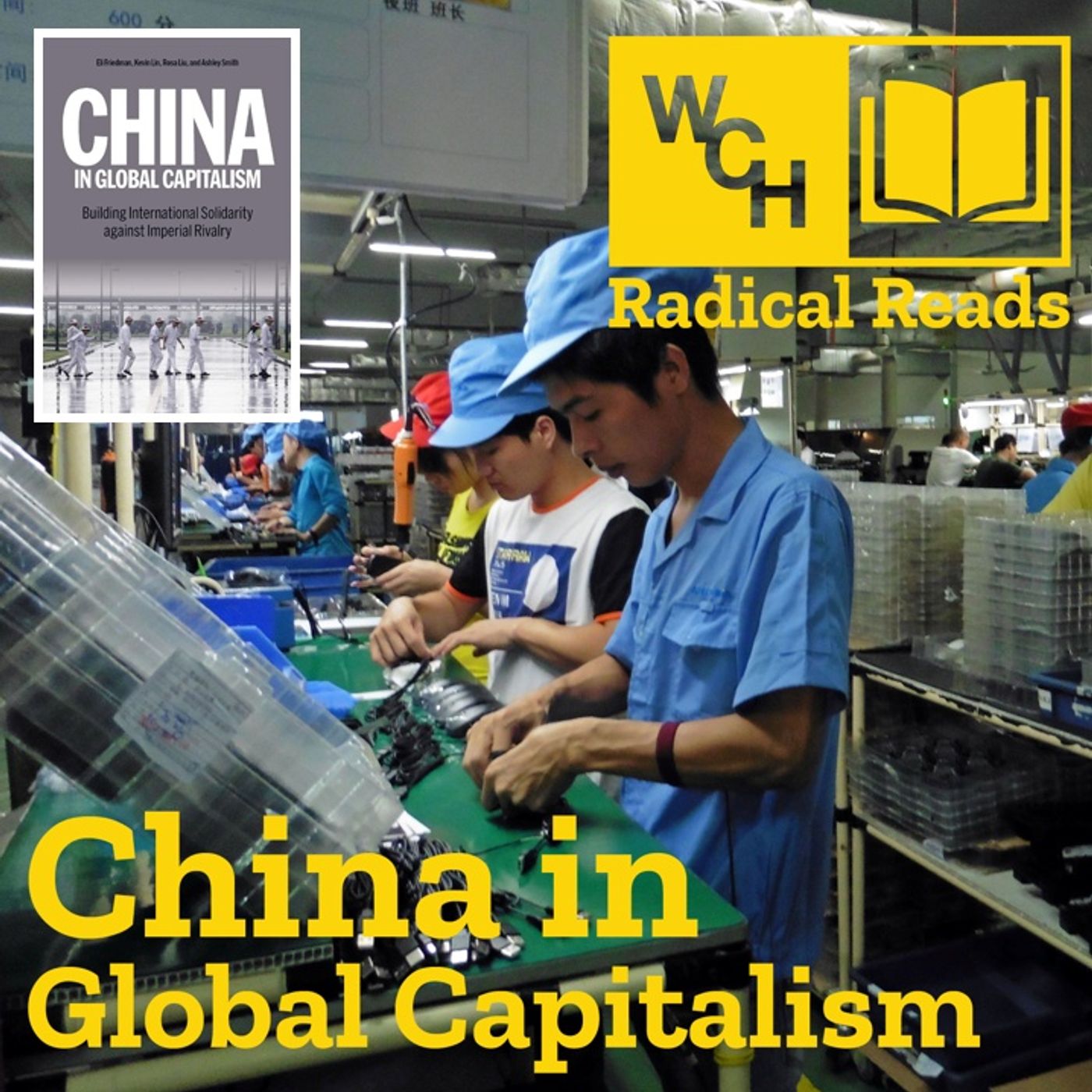 E106: [TEASER] Radical Reads – China in Global Capitalism