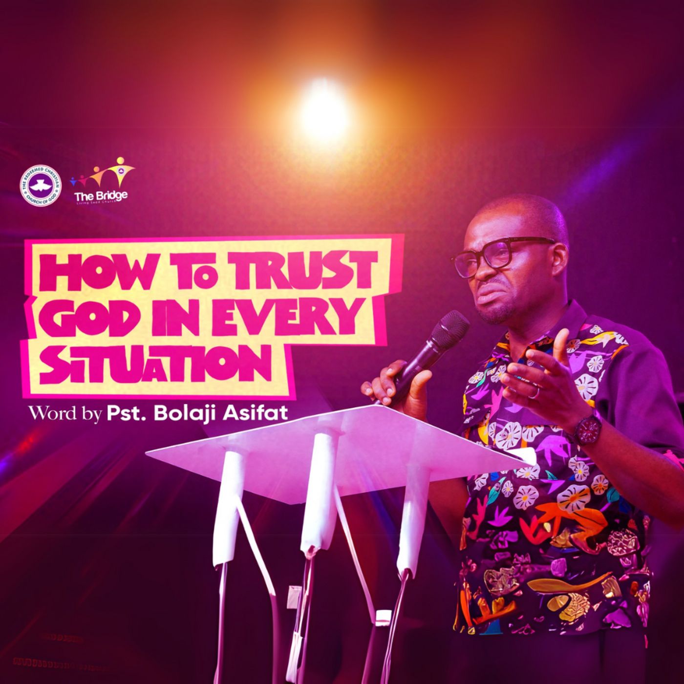 How To Trust God In Every Situtation (Sermon Only) || Pst Bolaji Asifat || 13th April 2025 episode artwork