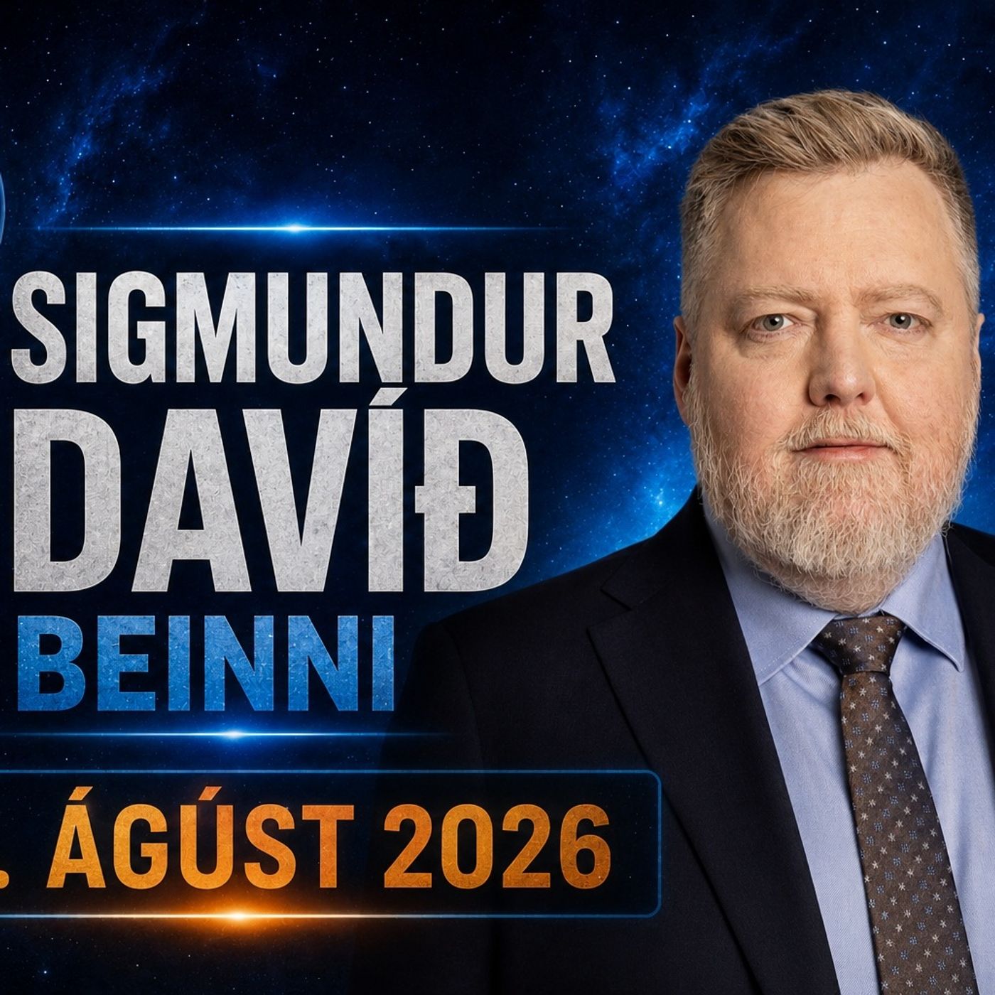 Sigmundur Davíð í beinni 12. ágúst 2026 episode artwork