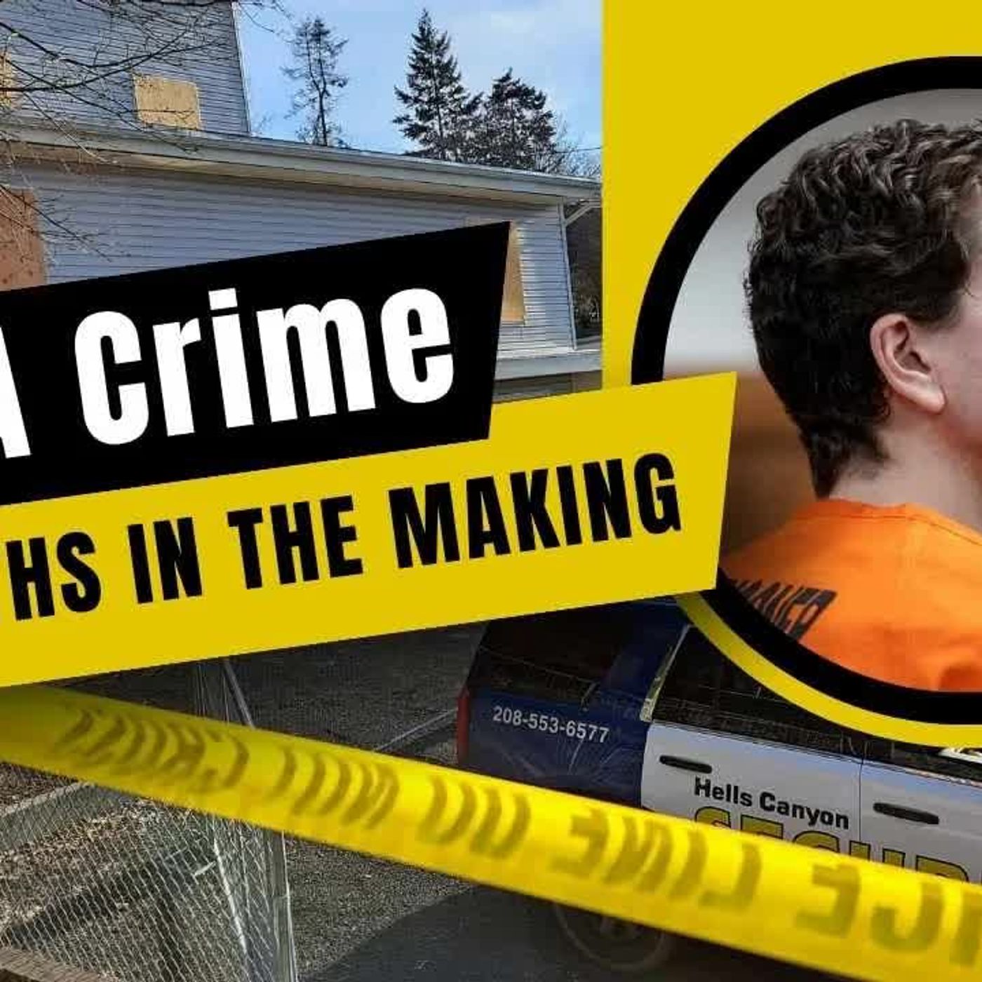 IDAHO 4 Why Did Kohberger allegedly harbor murderous intent for 11 months, or even longer？ episode artwork