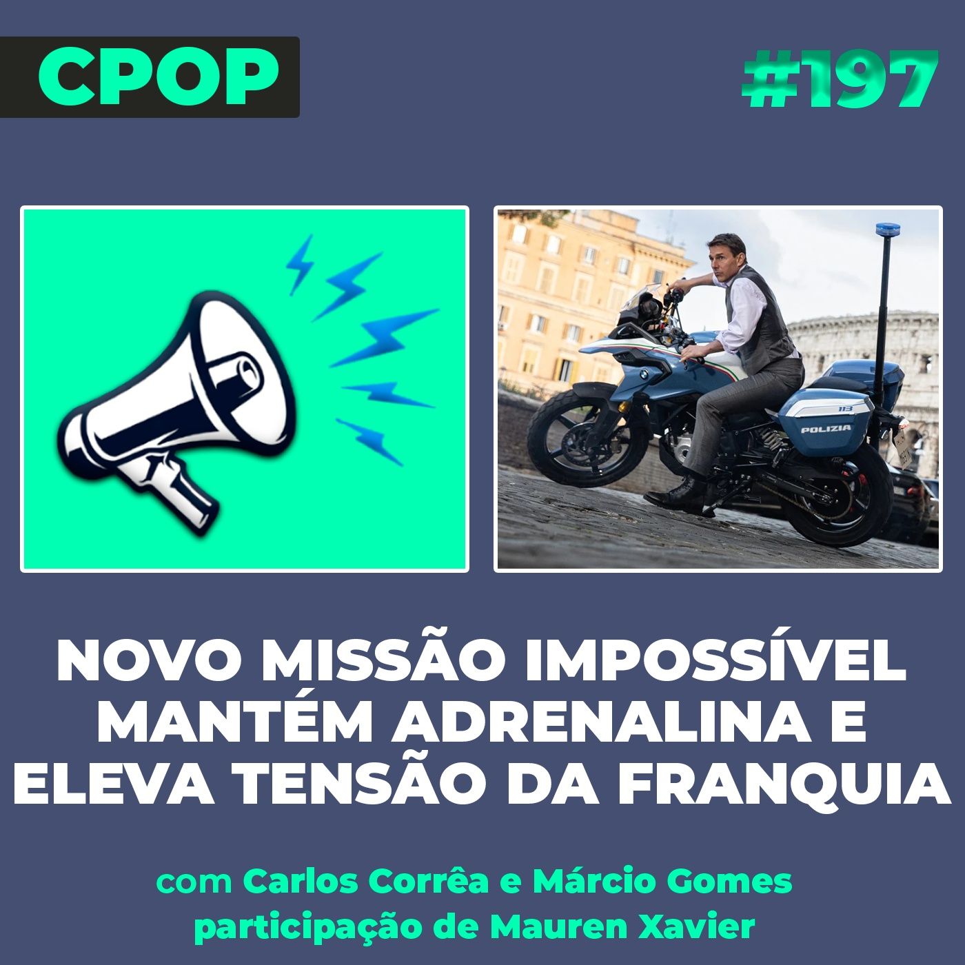 #197 Novo Missão Impossível mantém adrenalina e eleva tensão da franquia episode artwork